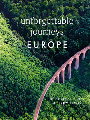 cover image of Unforgettable Journeys Europe